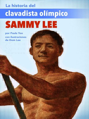 cover image of La historia del clavadista olímpico Sammy Lee (The Story of Olympic Diver Sammy Lee)